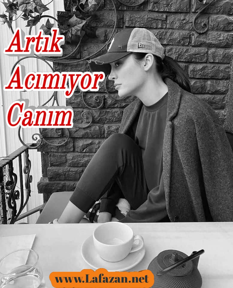 Artık Acımıyor Canım