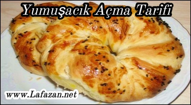 Yumuşacık Açma Tarifi