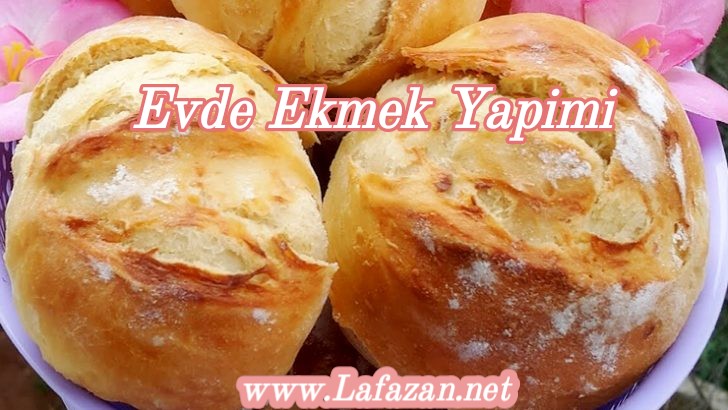 Evde Ekmek Nasil Yapilir?